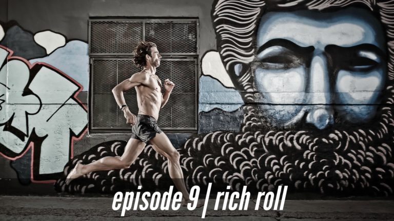 Podcast: Episode 9 with Rich Roll